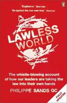 Couverture du livre « Lawless World: Making And Breaking Global Rules » de Philippe Sands aux éditions Adult Pbs