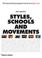 Couverture du livre « Styles schools and movements (paperback) » de Amy Dempsey aux éditions Thames & Hudson