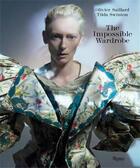 Couverture du livre « The impossible wardrobe » de Olivier Saillard aux éditions Rizzoli