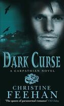 Couverture du livre « Dark Curse » de Christine Feehan aux éditions Little Brown Book Group Digital