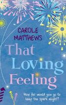 Couverture du livre « That Loving Feeling » de Carole Matthews aux éditions Epagine