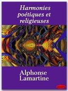 Couverture du livre « Harmonies poétiques et religieuses » de Alphonse De Lamartine aux éditions Ebookslib