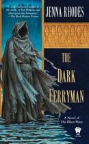 Couverture du livre « The Dark Ferryman » de Rhodes Jenna aux éditions Penguin Group Us