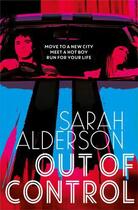 Couverture du livre « Out of Control » de Alderson Sarah aux éditions Simon And Schuster Uk