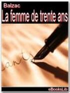 Couverture du livre « Études de moeurs t.1 ; scènes de la vie privée t.3 ; la femme de trente ans » de Honoré De Balzac aux éditions Ebookslib