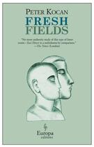 Couverture du livre « Fresh Fields » de Kocan Peter aux éditions Europa