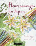 Couverture du livre « Fleurs sauvages du Japon ; coloriages anti-stress » de  aux éditions Larousse