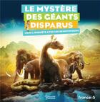 Couverture du livre « Le mystère des géants disparus » de  aux éditions Larousse