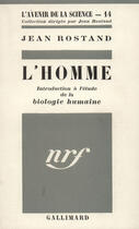 Couverture du livre « L'Homme » de Rostand Jean aux éditions Gallimard