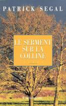 Couverture du livre « Le serment sur la colline » de Patrick Segal aux éditions Flammarion