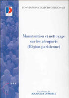 Couverture du livre « Manutention et nettoyage sur les aeroports ; region parisienne » de  aux éditions Documentation Francaise