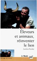 Couverture du livre « Eleveurs et animaux, reinventer le lien » de Jocelyne Porcher aux éditions Puf