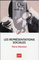 Couverture du livre « Les representations sociales (7e éditon) » de Pierre Mannoni aux éditions Que Sais-je ?