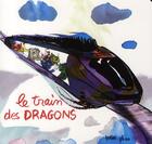 Couverture du livre « Le train des dragons » de Lucie Phan aux éditions Ecole Des Loisirs