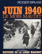 Couverture du livre « Juin 40, le mois maudit » de Roger Bruge aux éditions Fayard