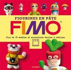 Couverture du livre « Figurines en pâte Fimo ; plus de 70 modèles et accessoires faciles à réaliser » de Denis Cauquetoux aux éditions Mango