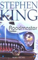 Couverture du livre « Roadmaster » de Stephen King aux éditions Albin Michel