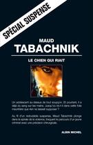 Couverture du livre « Le chien qui riait » de Tabachnik-M aux éditions Albin Michel