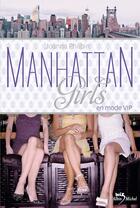 Couverture du livre « Manhattan girls t.3 ; en mode VIP » de Joanna Philbin aux éditions Albin Michel