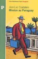 Couverture du livre « Mission au Paraguay » de Jean-Luc Coatalem aux éditions Payot