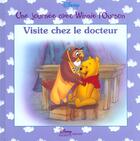 Couverture du livre « Une journée avec Winnie l'Ourson ; visite chez le docteur » de Disney aux éditions Disney Hachette