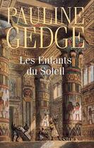 Couverture du livre « Les Enfants Du Soleil » de Pauline Gedge aux éditions Stock