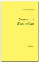 Couverture du livre « Souvenirs d'un enfant » de Joseph Peyre aux éditions Grasset Et Fasquelle