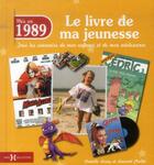 Couverture du livre « 1989 ; le livre de ma jeunesse » de Leroy Armelle et Laurent Chollet aux éditions Hors Collection