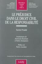 Couverture du livre « Le prejudice dans le droit civil de la responsabilite » de Xavier Pradel aux éditions Lgdj