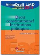 Couverture du livre « Droit constitutionnel institutions politiques ; licence de droit 1ère année » de Gilles Champagne et Dominique Breillat et Daniel Thome aux éditions Gualino