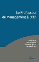 Couverture du livre « Le professeur de management à 360° » de  aux éditions Vuibert