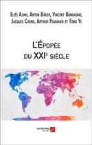 Couverture du livre « L'épopée du XXIe siècle » de  aux éditions Editions Du Net