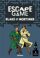 Couverture du livre « Escape game : Blake et Mortimer » de  aux éditions Mango