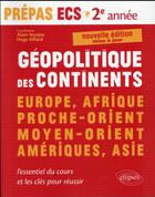 Couverture du livre « Geopolitique des continents - europe, afrique, proche-orient, moyen-orient, ameriques, asie al esse » de Nonjon/Billard aux éditions Ellipses