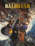 Couverture du livre « Balbuzar » de Frederic Pillot et Gerard Moncomble aux éditions Daniel Maghen