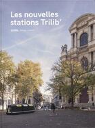 Couverture du livre « Les nouvelles stations Trilib » de Laurie Picout et Marc Aurel aux éditions Archibooks