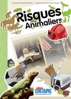 Couverture du livre « Risques animaliers » de Isabelle Deletoille et Pascal Gouery aux éditions Icone Graphic