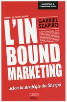 Couverture du livre « L'inbound marketing » de Gabriel Szapiro aux éditions Jm Laffont - Lpm