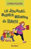 Couverture du livre « Le journal super secret de Nath » de Cyndie Polster aux éditions Ella Editions