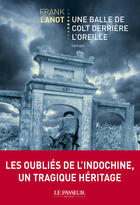 Couverture du livre « Une balle de colt derrière l'oreille » de Frank Lanot aux éditions Le Passeur