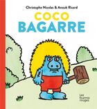 Couverture du livre « Coco bagarre » de Anouk Ricard et Christophe Nicolas aux éditions Les Fourmis Rouges
