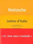 Couverture du livre « Lettres d'italie » de Friedrich Nietzsche aux éditions Nous