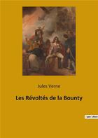 Couverture du livre « Les revoltes de la bounty » de Jules Verne aux éditions Culturea