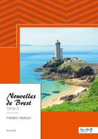 Couverture du livre « Nouvelles de Brest Tome 3 » de Frederic Sarboni aux éditions Nombre 7