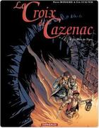 Couverture du livre « La croix de Cazenac Tome 8 : la mort du tigre » de Pierre Boisserie et Eric Stalner aux éditions Dargaud