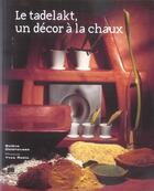 Couverture du livre « Tadelakt Un Decor A La Chaux (Le) » de  aux éditions Massin