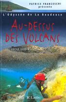 Couverture du livre « Au-dessus des volcans » de Cecile Guerin aux éditions Lattes