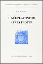 Couverture du livre « Le néoplatonisme après Plotin » de Henri-Dominique Saffrey aux éditions Vrin