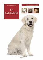 Couverture du livre « Le labrador » de L Ginoulhiac aux éditions De Vecchi