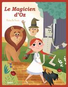 Couverture du livre « Le magicien d'Oz » de Katia De Conti aux éditions Auzou